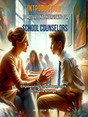 cover image of Introduction to Motivational Interviewing for School Counselors